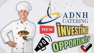 ADNH Catering IPO - All The Details