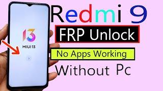 Redmi 9 Frp Bypass  redmi miui 13 frp unlock  Redmi 9 Google Account Remove without pc