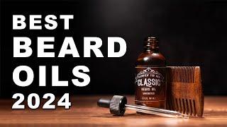 Best Beard Oils 2024 Watch before you buy