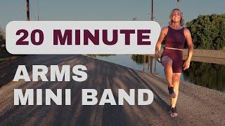 20 Minute Upper Body Strength Workout with Mini Bands Great for Travel