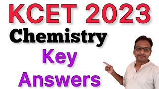 KCET Chemistry Key Answers 2023 ll Key Answers Chemistry 2023 ll Dr Sharanu Chebbi