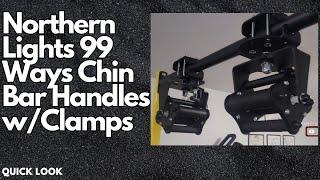 Northern Lights 99 Ways Chin Bar Handles wClamps