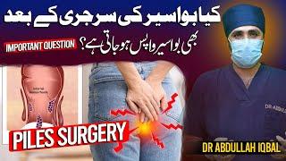 Does Piles Come Back After Surgery? Bawaseer Ka Ilaj  Piles Operation