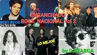 ENGANCHADO ROCK NACIONAL 80 Y 90 VOL 2  By DJMARGA