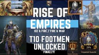 T10 Footmen Unlocked - Rise of Empires Ice & Fire