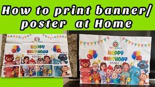 How to print a poster size picture on a regular printerhow to make birthday banner at home