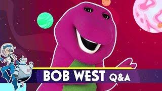 Bob West Barney Q&A