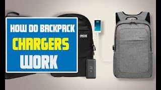 How Do Backpack Chargers Work  Backpack chargers Comprehensive Guide