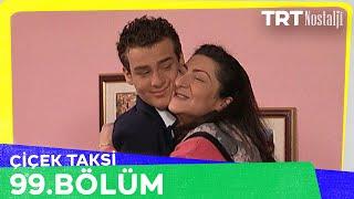 Çiçek Taksi 99. Bölüm @NostaljiTRT