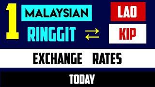 Latest Malaysian Ringgit to Lao Kip Conversion Rates 18 JULY 2024