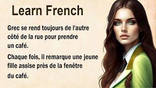 START TO UNDERSTAND French with a Simple Story  Level Up A  B  French Listening Skills