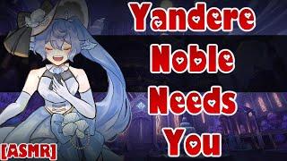 Yandere Noble Needs You ASMRAudio Roleplay F4A Servant Listener Manipulative Desperate