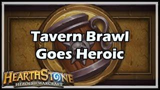 Hearthstone Tavern Brawl Goes Heroic