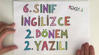 6. Sınıf İngilizce 2. Dönem 2. Yazılı yüzlük