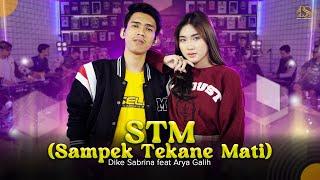 DIKE SABRINA Feat. ARYA GALIH - STM Sampek Tekane Mati  Official Live Music Video   DS MUSIC