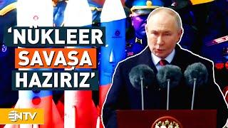 Putinden Nükleer Güç Açıklaması Savaşa Hazırız  NTV