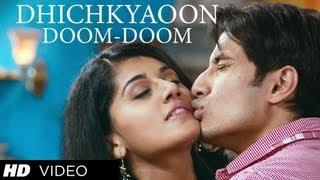 DHICHKYAAON DOOM DOOM VIDEO SONG  CHASHME BADDOOR  ALI ZAFAR SIDDHARTH TAAPSEE PANNU