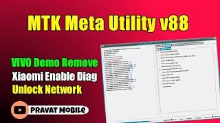 MTK Meta Utility v88 Crack 2023  VIVO Demo Remove  Unlock Network  Xiaomi Enable Diag