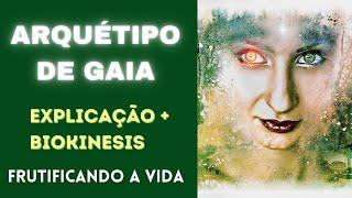 MÃE TERRA - ARQUÉTIPO DE GAIA - ATIVANDO NUTRINDO E FORTIFICANDO SEUS SONHOS