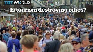 How mass tourism is destroying cities