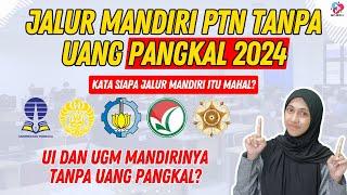 JALUR MANDIRI PTN TANPA UANG PANGKAL 2024