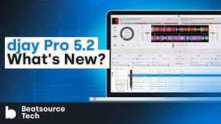 Algoriddim djay Pro 5.2 - Whats New?  Beatsource Tech