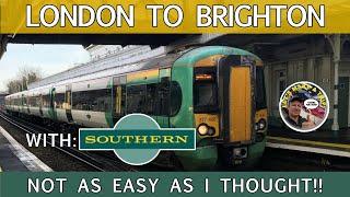 London to Brighton with Southern - You Get What You Pay For