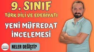 9. SINIF TÜRK DİLİ VE EDEBİYATI YENİ MÜFREDAT İNCELEMESİ