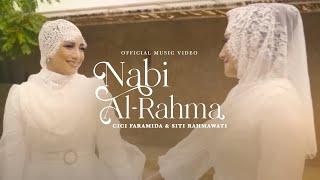 Cici Faramida & Siti Rahmawati - Nabi Al-Rahma Official Music Video