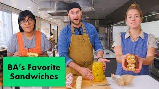 Pro Chefs Make Their Favorite Sandwiches  Test Kitchen Talks  Bon Appétit