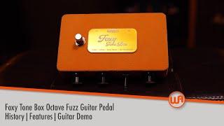 Warm Audio  Foxy Tone Box Octave Fuzz Guitar Pedal Demo & Overview