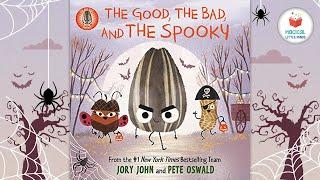    The Good the Bad and The Spooky  Kids Book Read Aloud Story