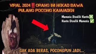 VIRAL 2024‼️Nekad Orang Ini Bawa Pulang Pocong Kajajaden