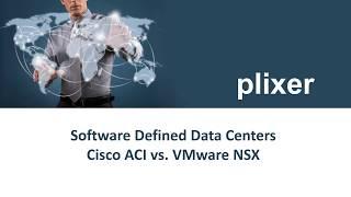 Cisco ACI vs. VMware NSX Which Software-Defined Solution is Right for You?