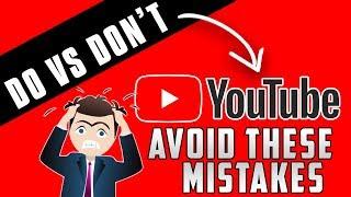 STARTING YOUTUBE Dos and Donts  For Beginners