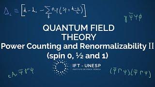 Power Counting and Renormalizability II  - QFT II Part 12