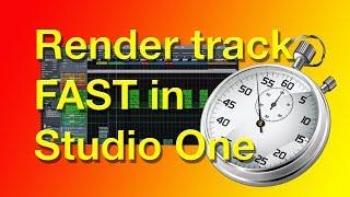 Fast way to render audio in Studio One