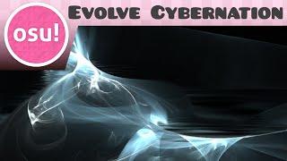 osu - xi - Evolve Cybernation Extra