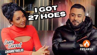 I GOT 27 HO3S  Frenzo Harami & Chian Reynolds NEW SHOW  COME CORRECT S1 E1