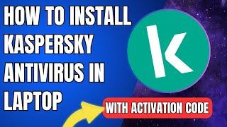 How to install Kaspersky Antivirus in laptop with activation code  Kaspersky Activation Code 2024