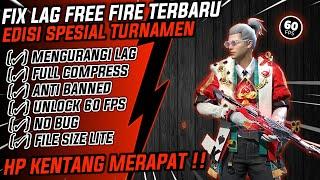 CONFIG FIX LAG FREE FIRE TERBARU PACTH 1.98.13  CONFIG FIX LAG FF 60 FPS  NEW FIX LAG FREE FIRE ‼