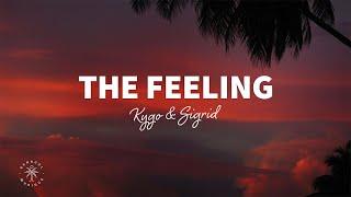 Kygo & Sigrid - The Feeling Lyrics