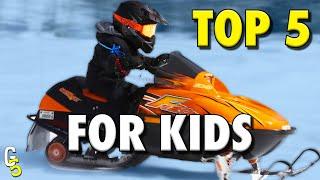 THESE Are The 5 BEST SNOWMOBILES for KIDS