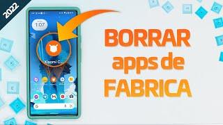 Cómo BORRAR Aplicaciones de FÁBRICA en Android - SIN ROOT