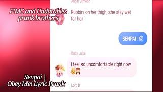 Senpai Lyric Prank  Obey Me Lyric Prank