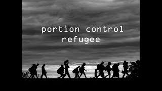 Portion Control  Refugee