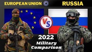 EU vs Russia Military Power Comparison 2022  Russia vs EU Military Power Comparison 2022