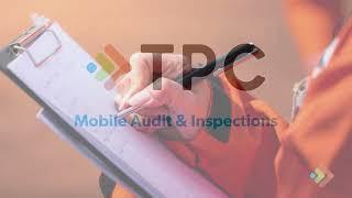 TPCs Mobile Audit & Inspections Tool