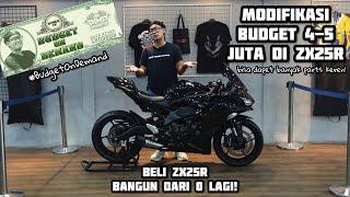 BELI ZX25R LAGI DAN LANGSUNG MODIFIKASI BUDGET 4 JUTA - BUDGET ON DEMAND Eps 04