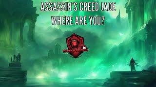 Assassins Creed Jade- Where Are You?